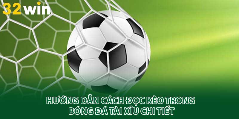 cách đọc kèo bóng đá tài xỉu