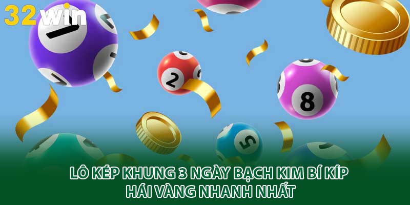 lô kép nuôi khung 3 ngày