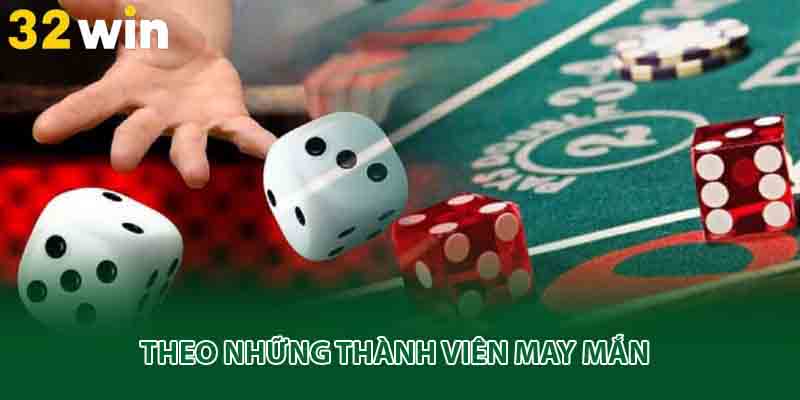 Theo những thành viên may mắn